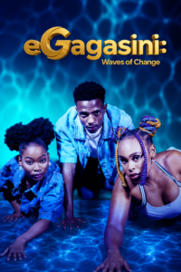 eGagasini: waves of change S01 (Episode 54 Added) | SA Series